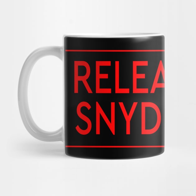 RELEASE THE SNYDER CUT - RED TEXT by TSOL Games